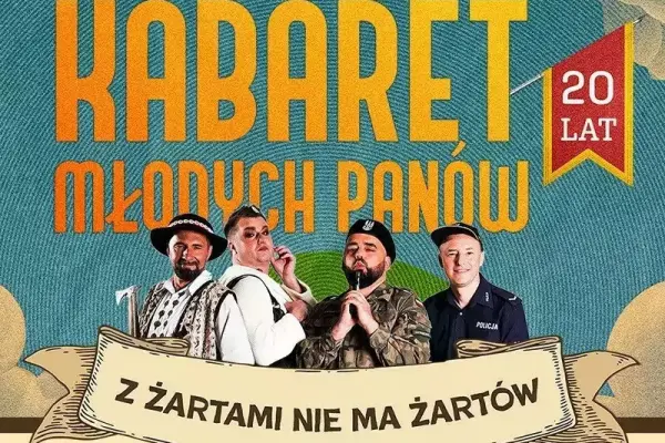 Show Kabaret Młodych Panów - zagra w Dzierżoniów