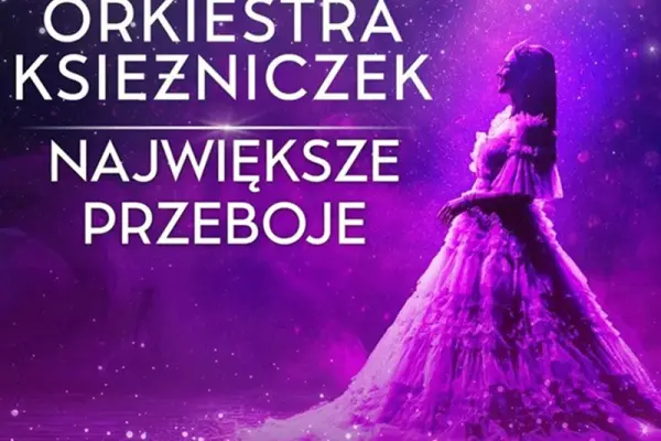 Wejściówki na Orkiestra Księżniczek - Koncert Wiedeński 4 (Największe Przeboje) dostępne w Olsztyn