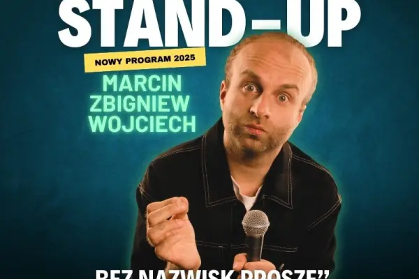 Kup online wejściówkę na Marcin Zbigniew Wojciech STAND-UP w Tychy