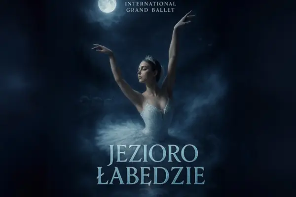Wejście możliwe tylko z biletem - International Grand Ballet - Jezioro Łabędzie, Koszalin