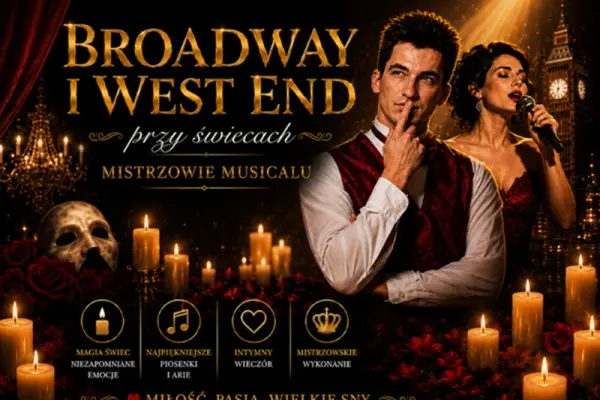 Zarezerwuj przed innymi: Broadway i West End przy świecach – Mistrzowie Musicalu w Olsztyn
