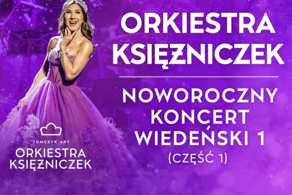 Ograniczone bilety na Orkiestra Księżniczek - Noworoczny Koncert Wiedeński w miejscowości Rzeszów