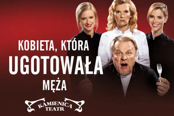 Bilety na Kobieta, która ugotowała męża w miejscowości Warszawa