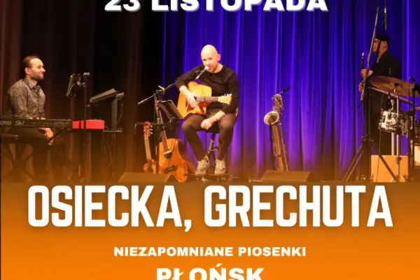 Buy your ticket now for Osiecka, Grechuta - niezapomniane piosenki at Płońsk
