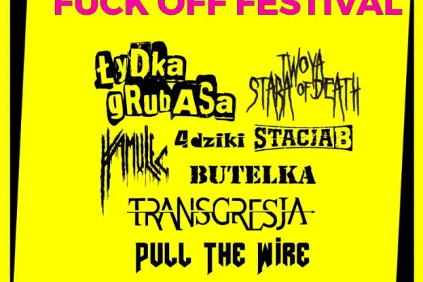 Tickets for FUCK OFF FESTIVAL available at Warszawa