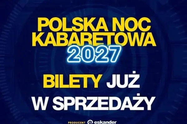 Jedyny taki Polska Noc Kabaretowa 2027 w Grodzisk Mazowiecki - bilety dostępne
