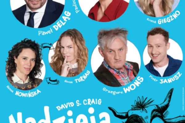 Mega wydarzenie: Nadzieja - rodzinna komedia Anny Muchy w Poznań