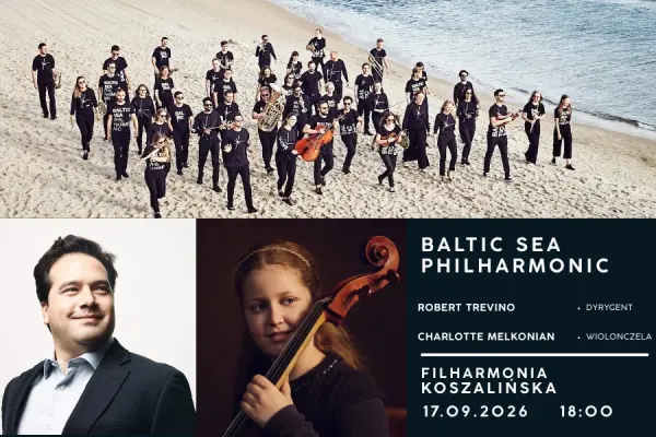 Nadchodzi Baltic Sea Philharmonic - zarezerwuj bilet (Koszalin)