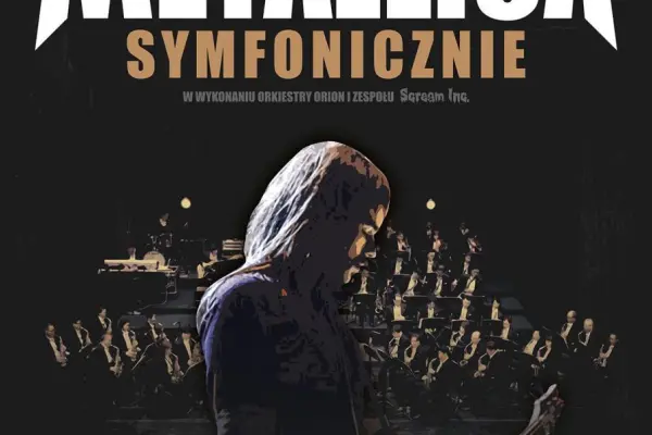 Muzyka zespołu Metallica symfonicznie, Zabrze